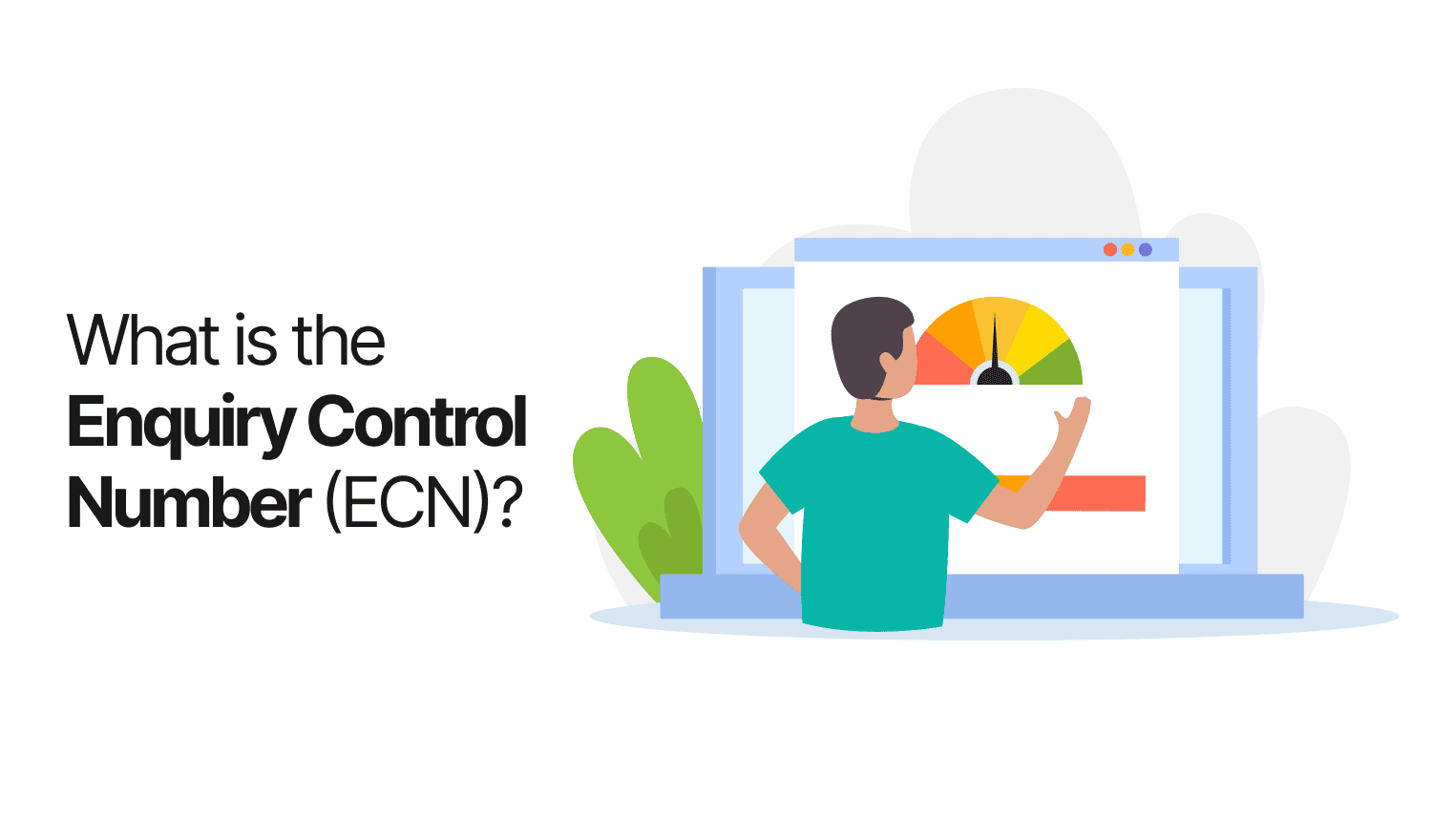 Enquiry Control Number (ECN): Access Your Credit Report & Improve Creditworthiness For Future Loans